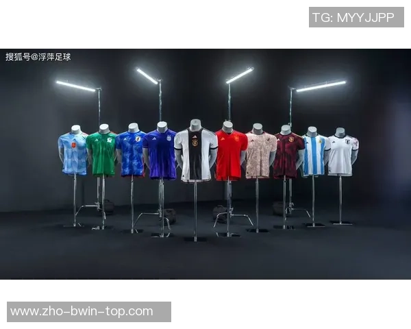 探索世界足球队队服的设计风格与文化象征解析